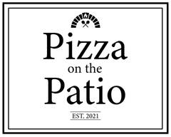 Pizza on the Patio by Brace & Browns