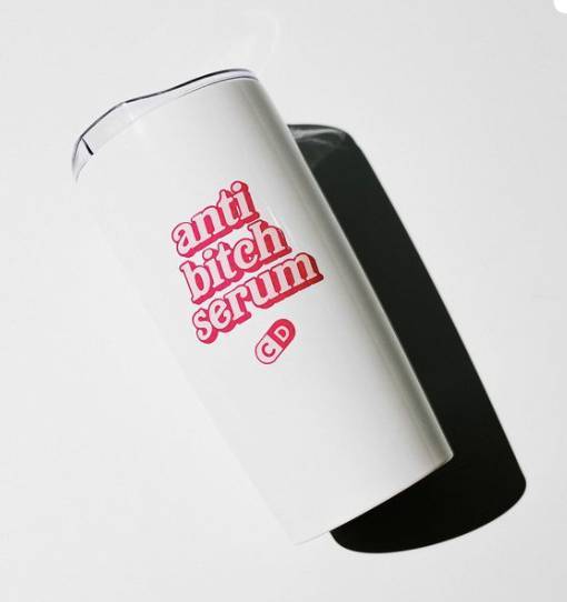 Order Anti Bitch Tumbler food online from Coffee Dose store, Irvine on bringmethat.com